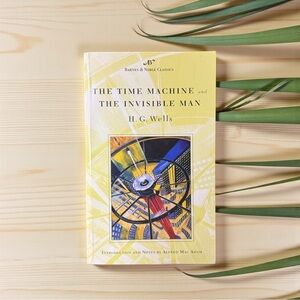 The Time Machine & The Invisible Man – H.G. Wells (Barnes & Noble Classics)